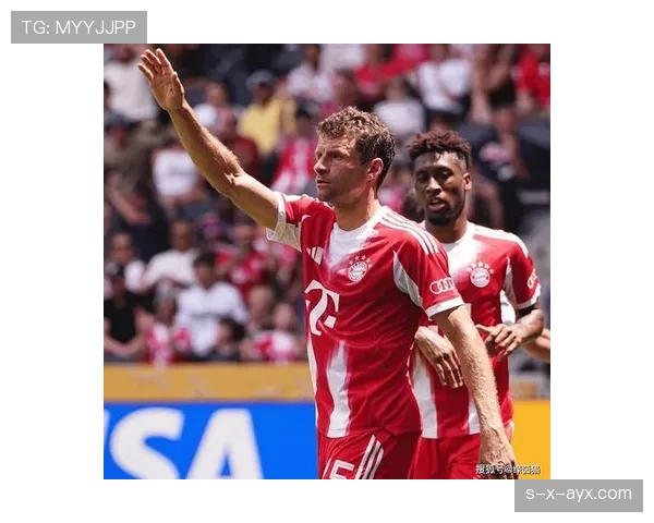 穆勒助攻如潮,前场组织力强大助力球队近期表现持续提升 穆勒助攻如潮,前场组织力强大助力球队近期表现持续提升